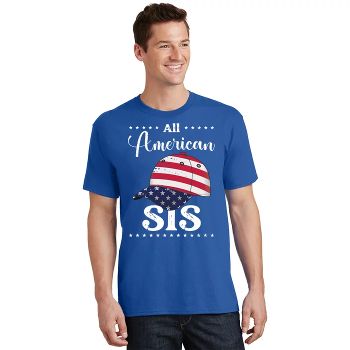 All American Sis Cap July 4 Gift T-Shirt