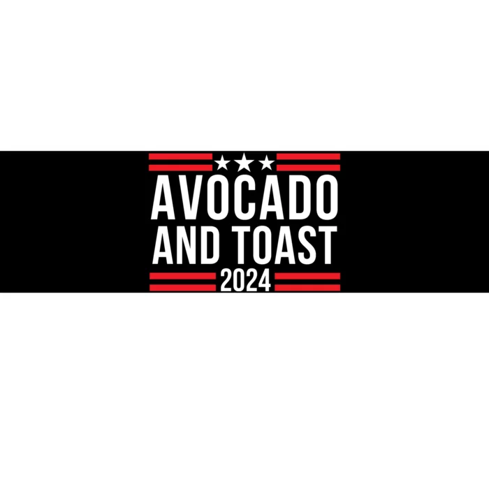 Avocado And Toast 2024 Healthy Foodie Political Election Bumper Sticker