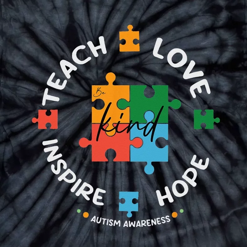 Autism Awareness Teacher Teach Hope Love Inspire Tie-Dye T-Shirt