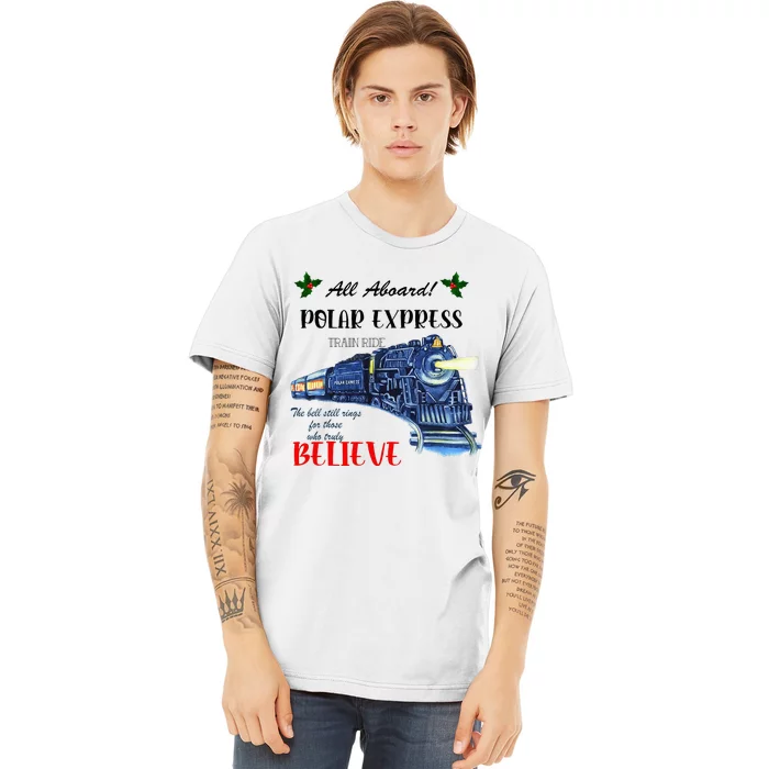 All Aboard Train Ride Believe Christmas Premium T-Shirt