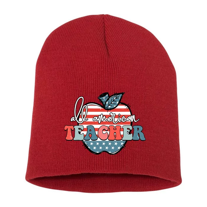 All American Teacher American Flag 4th Of July Usa Teachers Short Acrylic Beanie