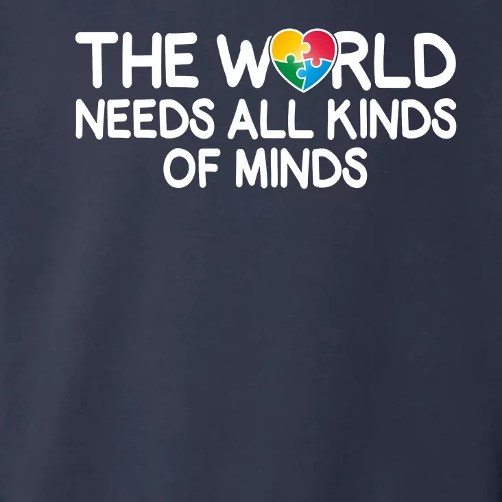 Autism Awareness The World Needs All Kinds Of Minds Toddler Hoodie