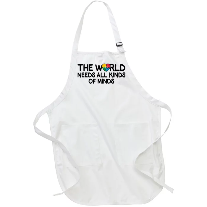 Autism Awareness The World Needs All Kinds Of Minds Full-Length Apron With Pocket