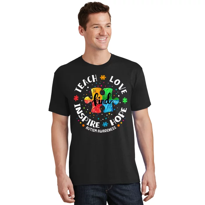 Autism Awareness Teacher Teach Hope Love Inspire T-Shirt