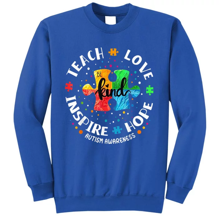 Autism Awareness Teacher Shirt Teach Hope Love Inspire Tall Sweatshirt