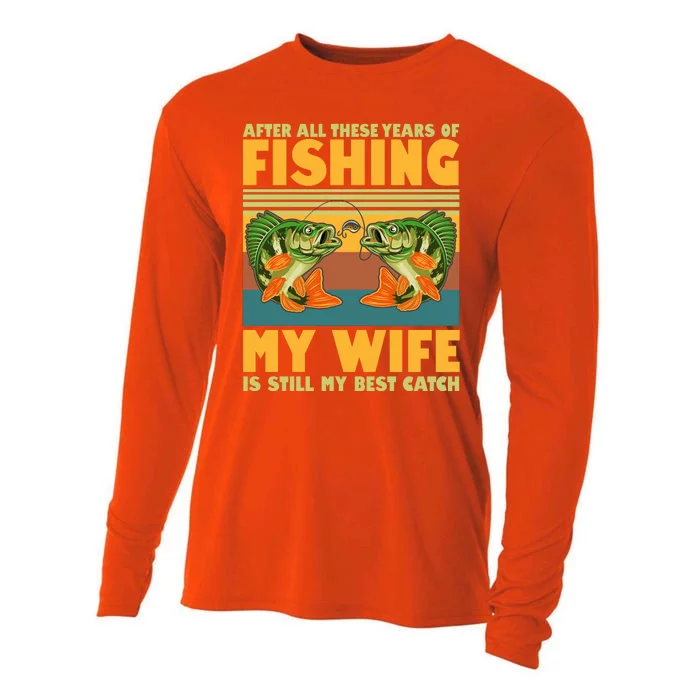 After All These Years Of Fishing My Wife Is Still My Best Catch Matching Couple Cooling Performance Long Sleeve Crew