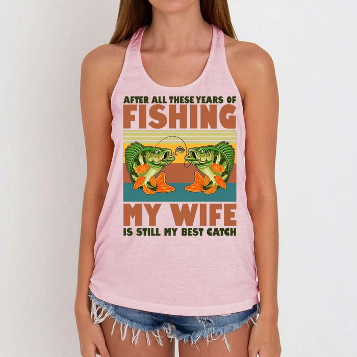 After All These Years Of Fishing My Wife Is Still My Best Catch Matching Couple Women's Knotted Racerback Tank