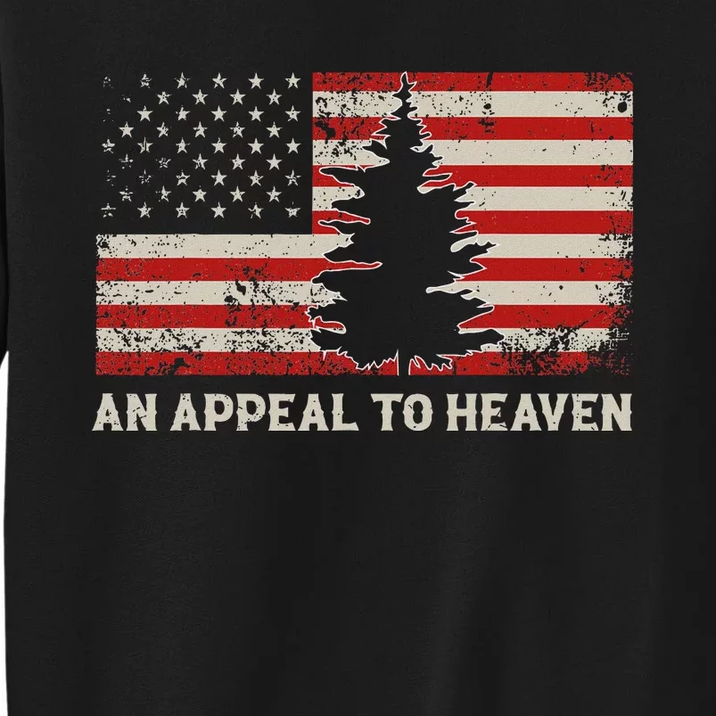 An Appeal To Heaven Pine Tree Usa Revolution American Flag Sweatshirt