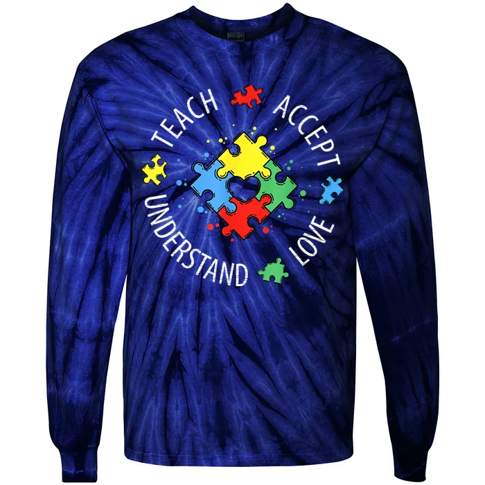 Autism Awareness Teacher S.hirt Teach Accept Understand Lov Tie-Dye Long Sleeve Shirt