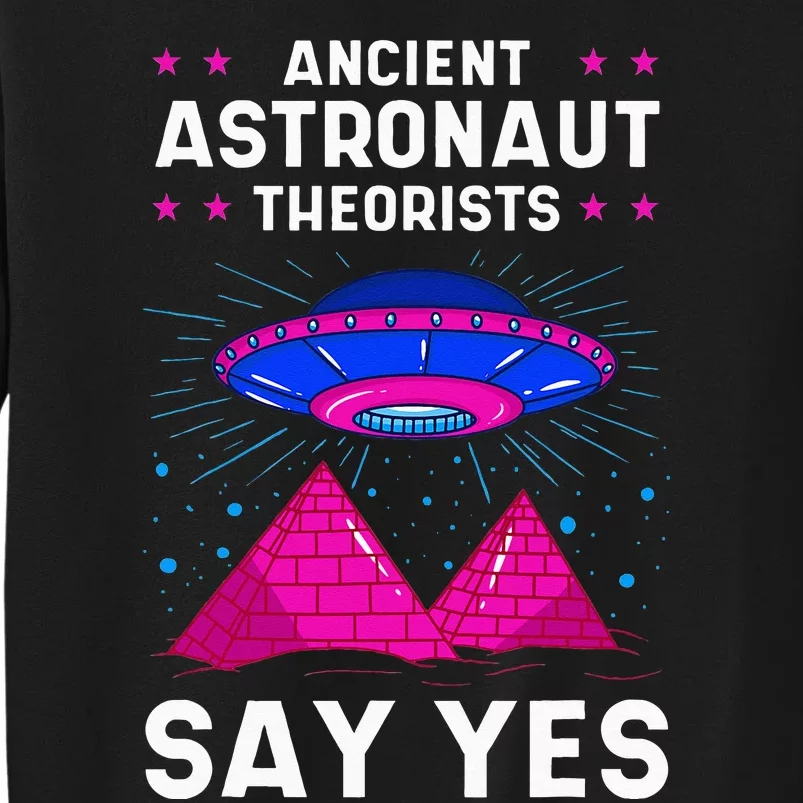 Ancient Astronaut Theorist Say Yes Alien Egyptian Pyramid Sweatshirt