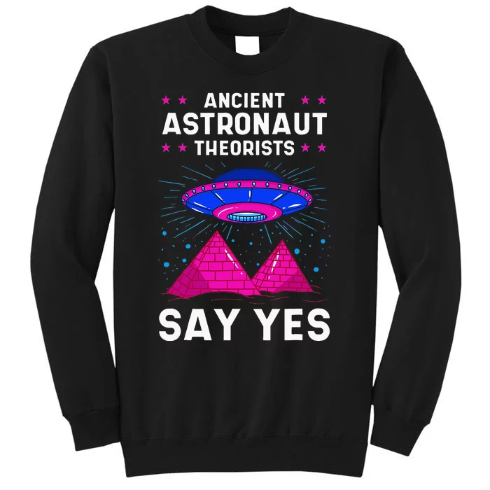 Ancient Astronaut Theorist Say Yes Alien Egyptian Pyramid Sweatshirt