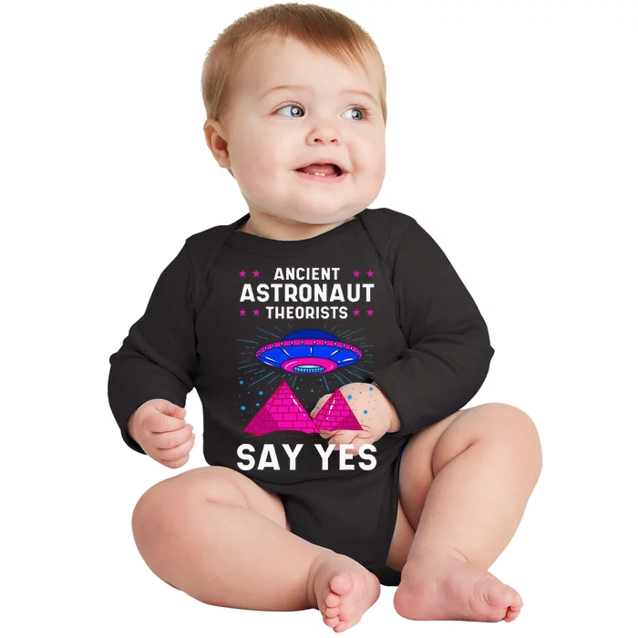 Ancient Astronaut Theorist Say Yes Alien Egyptian Pyramid Baby Long Sleeve Bodysuit