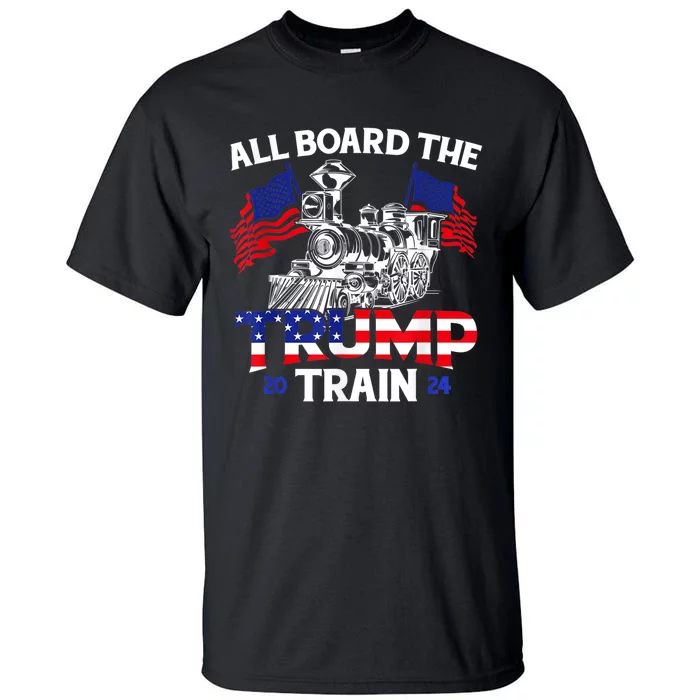 All Aboard Trump Train 2024 American Flag Trump Support Tall T-Shirt