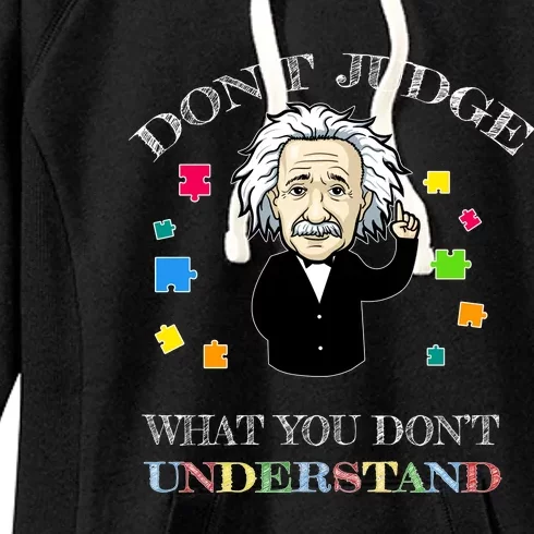 Autism Awareness Teacher Accept Don't Judge Albert Einstein Women's Fleece Hoodie