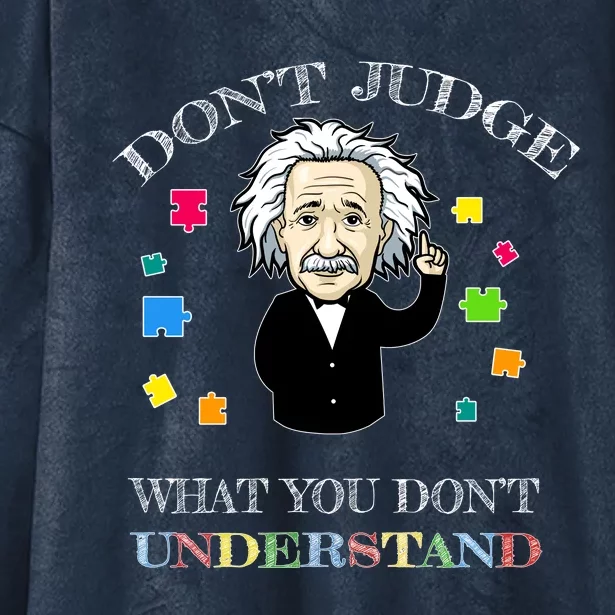 Autism Awareness Teacher Accept Don't Judge Albert Einstein Hooded Wearable Blanket