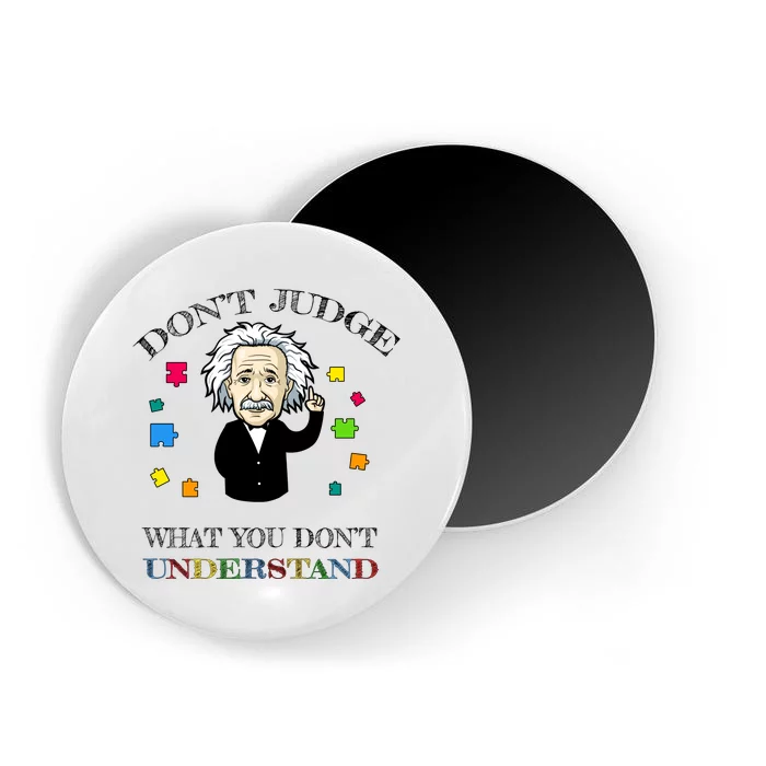 Autism Awareness Teacher Accept Don't Judge Albert Einstein Magnet