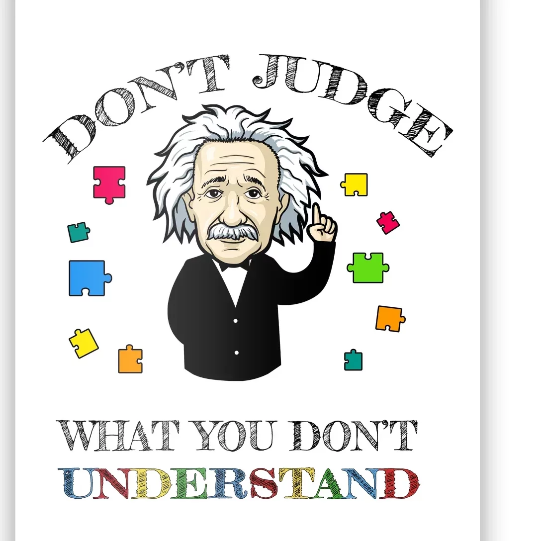 Autism Awareness Teacher Accept Don't Judge Albert Einstein Poster