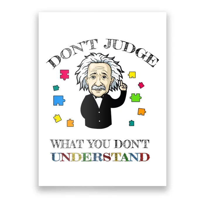 Autism Awareness Teacher Accept Don't Judge Albert Einstein Poster