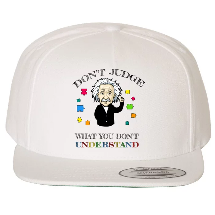 Autism Awareness Teacher Accept Don't Judge Albert Einstein Wool Snapback Cap