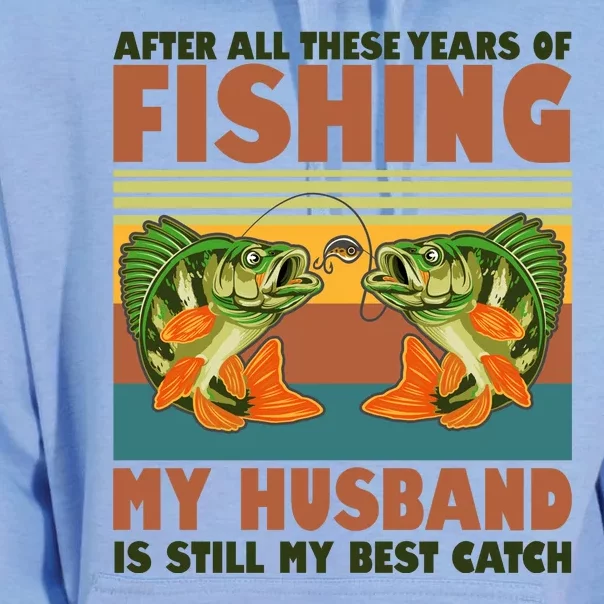 After All These Years Of Fishing My Husband Is Still My Best Catch Couple Unisex Surf Hoodie