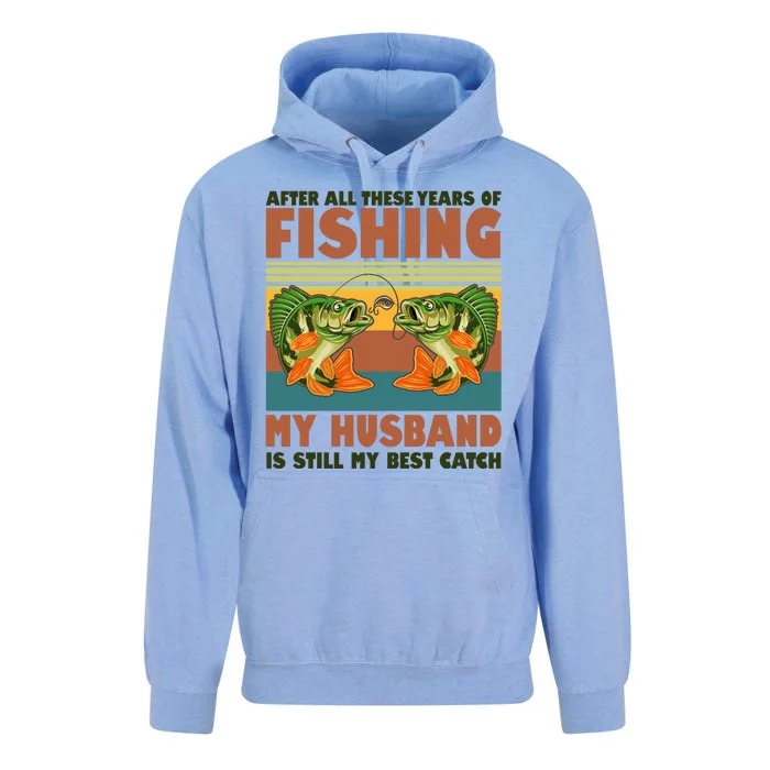 After All These Years Of Fishing My Husband Is Still My Best Catch Couple Unisex Surf Hoodie