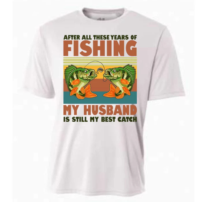 After All These Years Of Fishing My Husband Is Still My Best Catch Couple Cooling Performance Crew T-Shirt