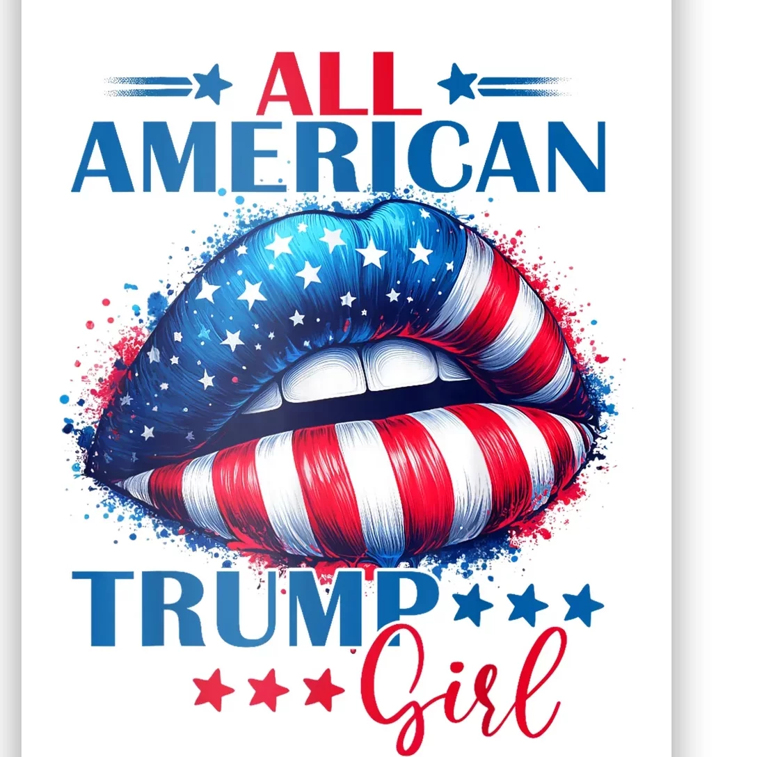 All American Trump Girl Lips American Flag Trump Girl Poster