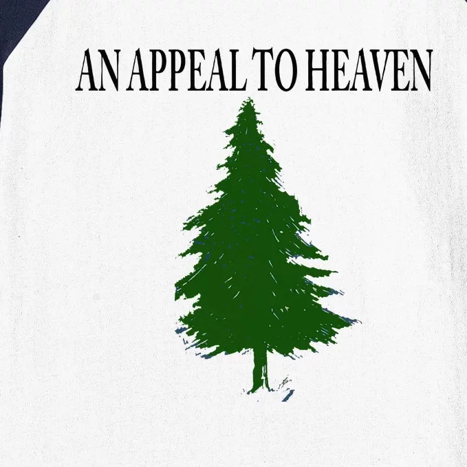 An Appeal To Heaven Baseball Sleeve Shirt