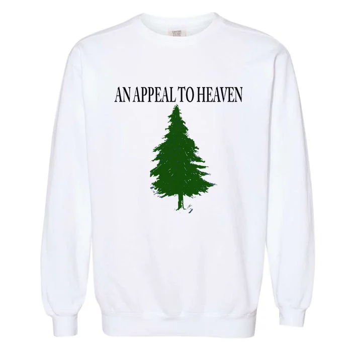 An Appeal To Heaven Garment-Dyed Sweatshirt