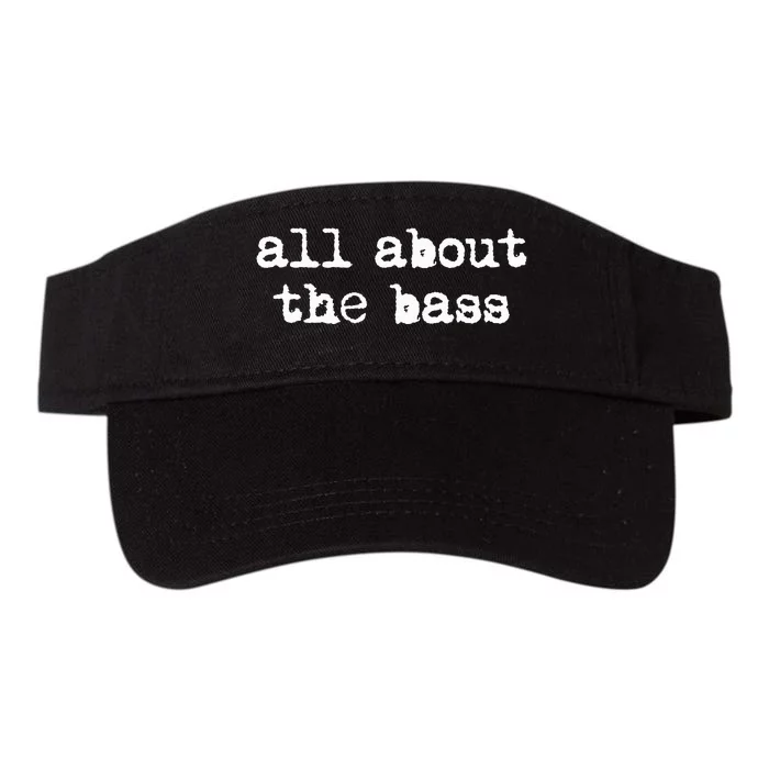 All About The Bass Bass Guitarist Bass Guitar Player Valucap Bio-Washed Visor