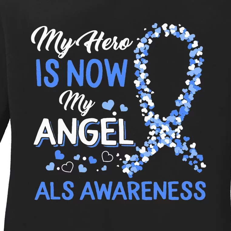 Als Awareness The Hero Is Now My Angel Family Remembrance Ladies Long Sleeve Shirt