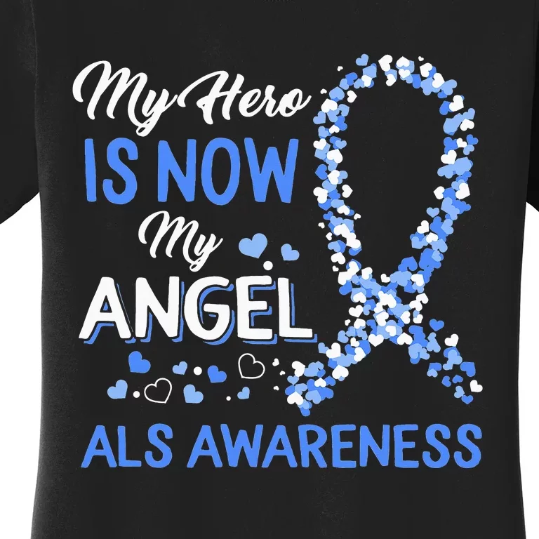 Als Awareness The Hero Is Now My Angel Family Remembrance Women's T-Shirt