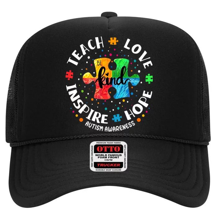 Autism Awareness Teacher, Teach Hope Love Inspire High Crown Mesh Trucker Hat