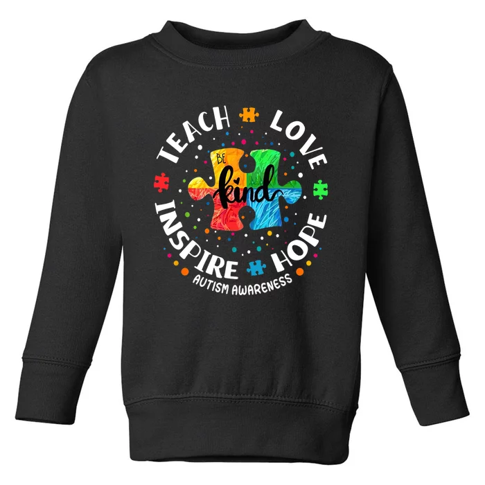 Autism Awareness Teacher, Teach Hope Love Inspire Toddler Sweatshirt