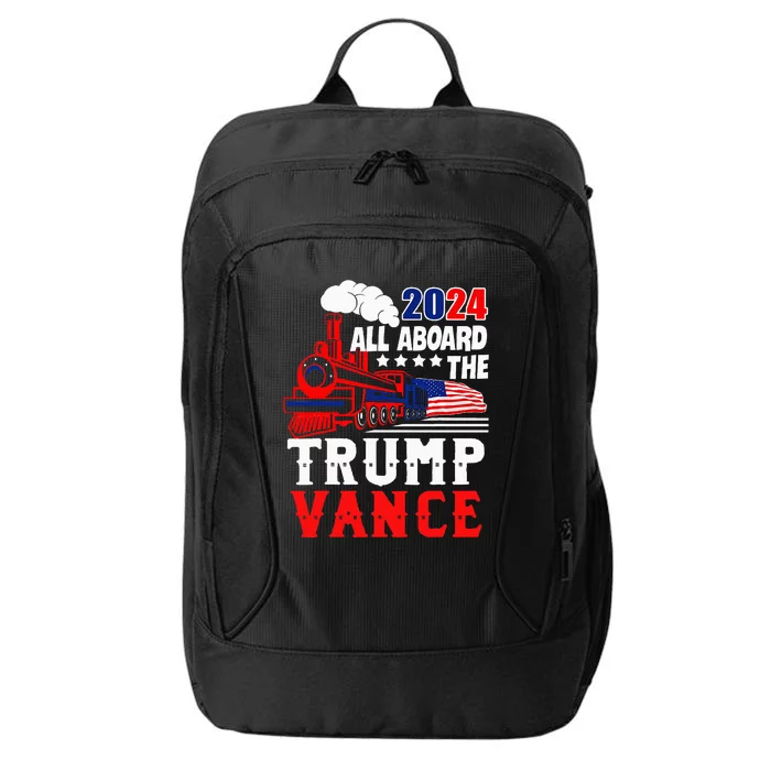 All Aboard The Trump Train 2024 Usa Flag Trump Vance 2024 City Backpack