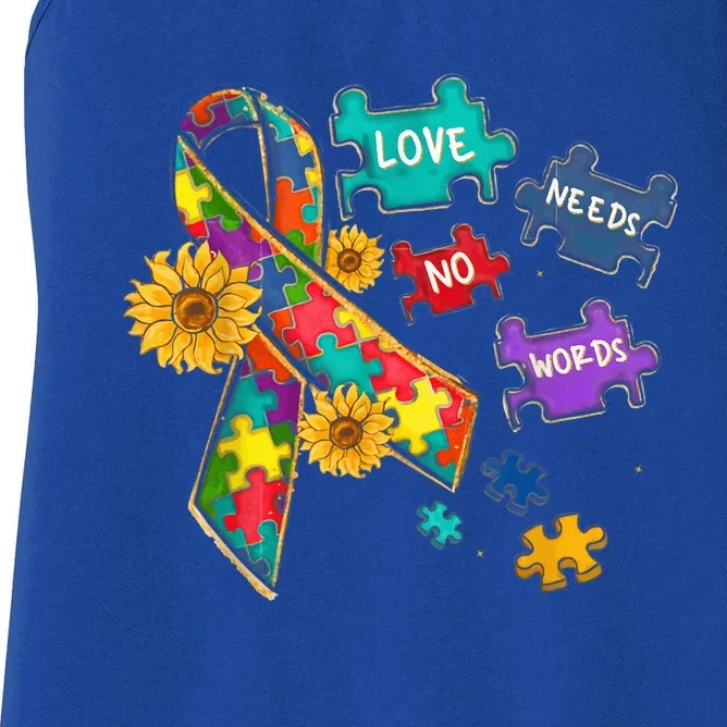 Autism Awareness Teacher Love Needs No Word Shirt Women's Racerback Tank