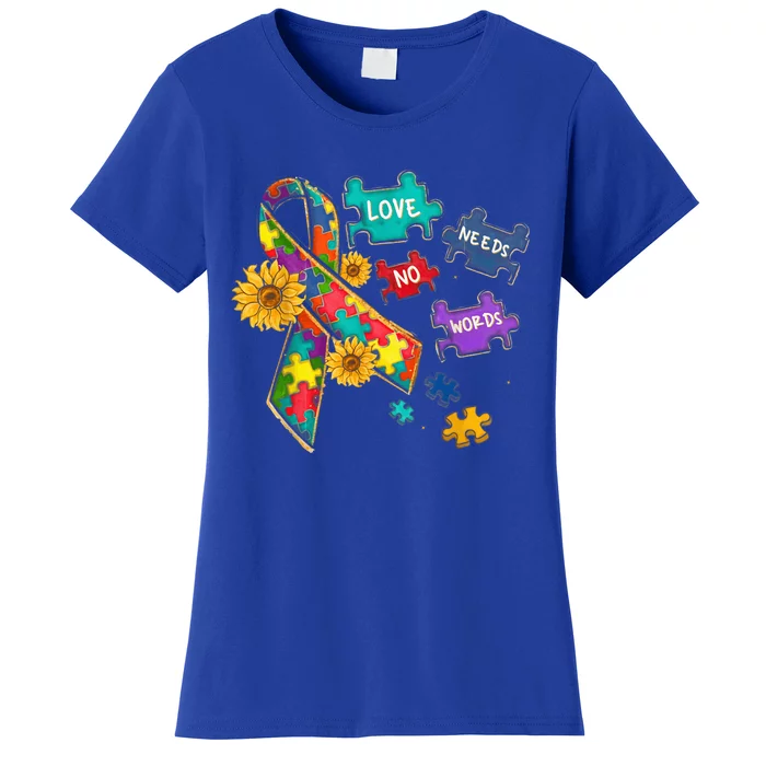 Autism Awareness Teacher Love Needs No Word Shirt Women's T-Shirt