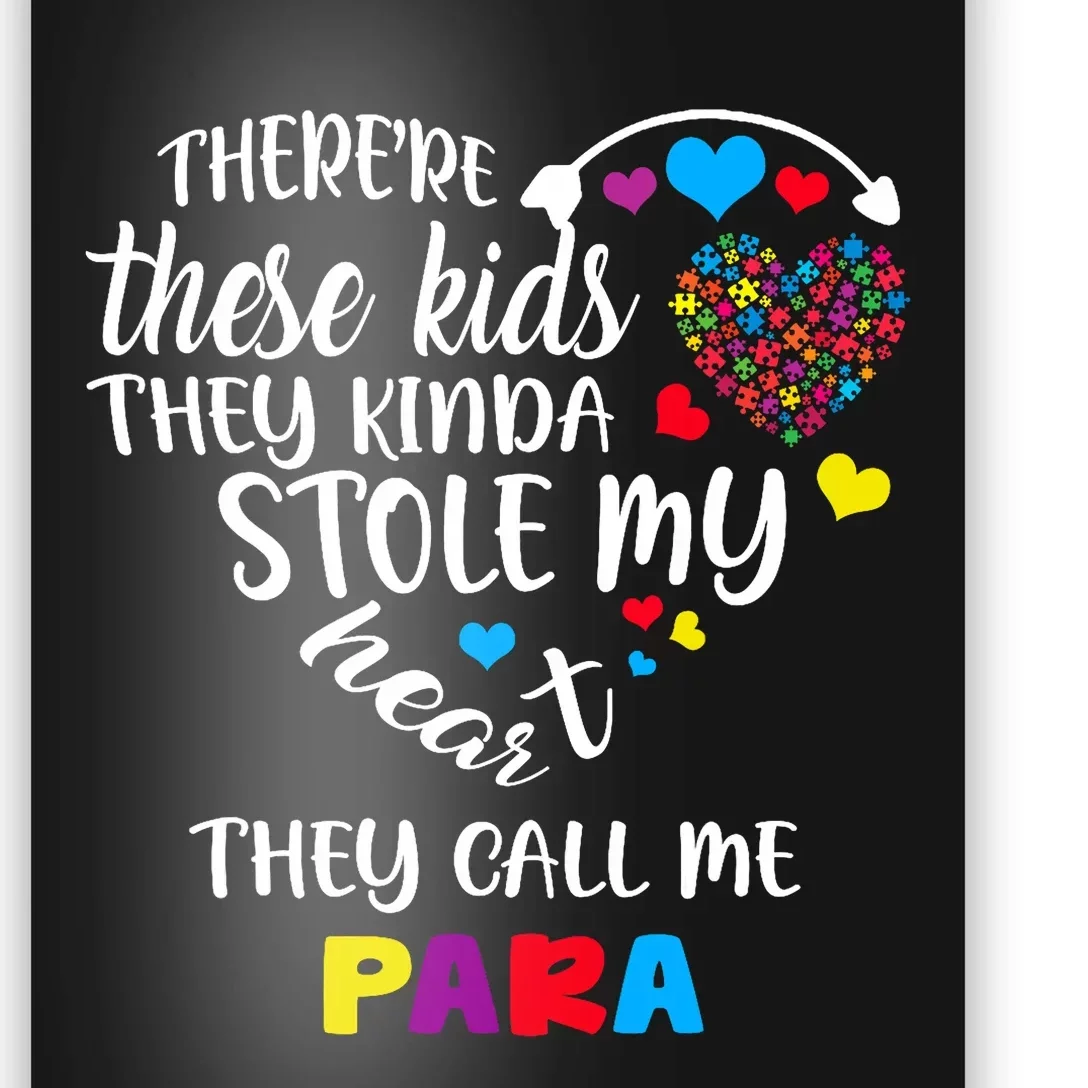 Autism Awareness There’Re They Call Me Para Poster