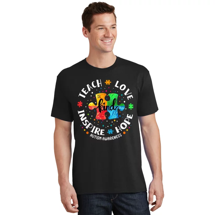 Autism Awareness Teacher Teach Hope Love Inspire T-Shirt