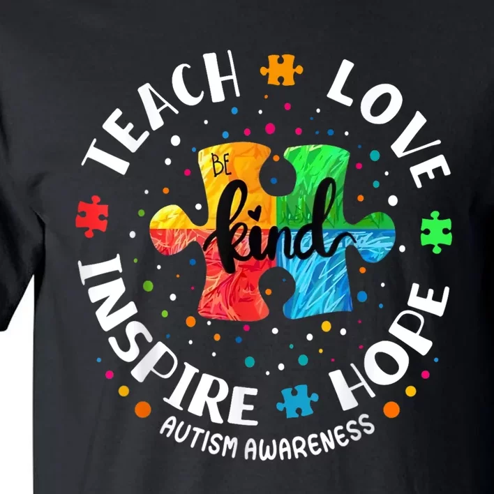 Autism Awareness Teacher Teach Hope Love Inspire Tall T-Shirt