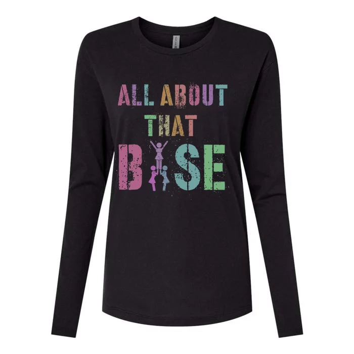 All About That Base Cheerleading Team Cheer Squad Womens Cotton Relaxed Long Sleeve T-Shirt