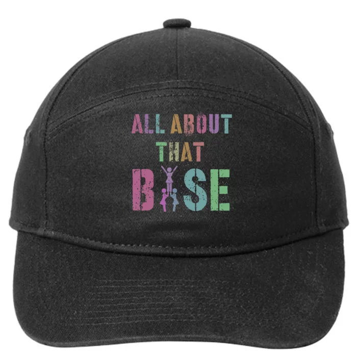 All About That Base Cheerleading Team Cheer Squad 7-Panel Snapback Hat