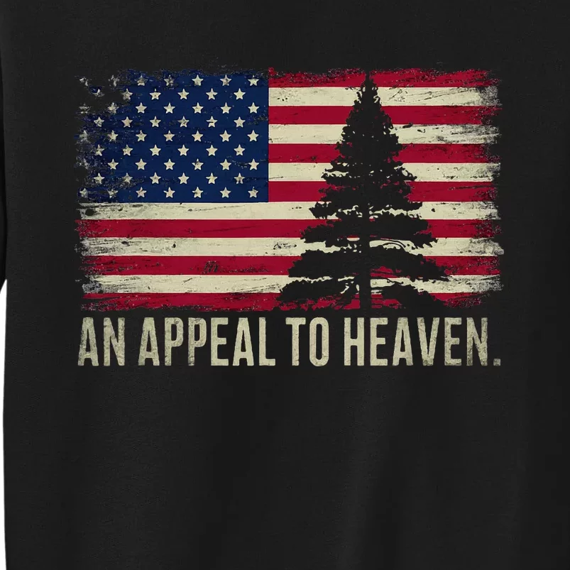 An Appeal To Heaven Patriotic And Inspirational Sweatshirt