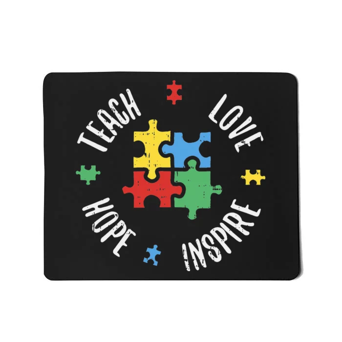 Autism Awareness Teach Love Hope Inspire Special Ed Teacher Mousepad