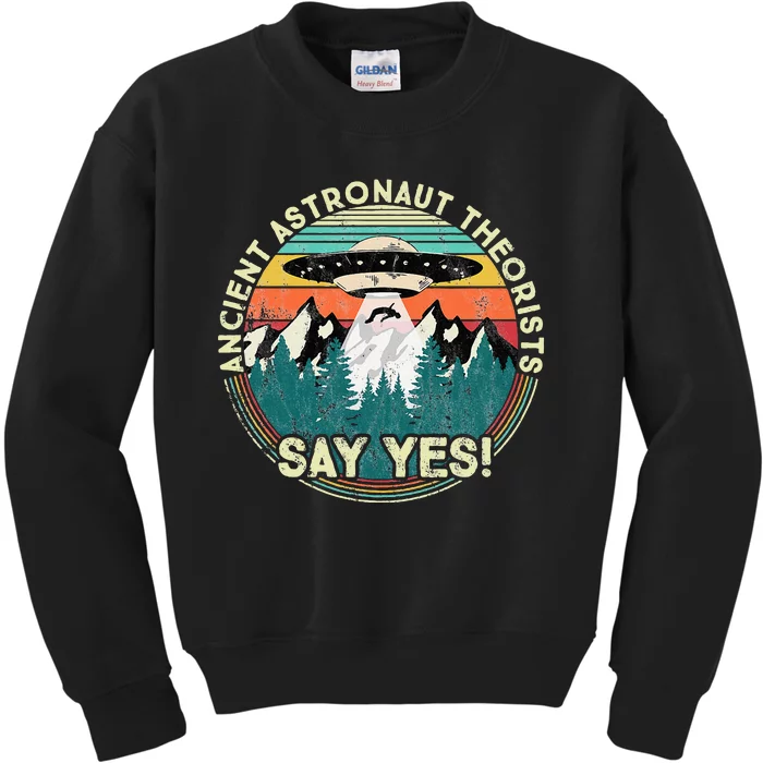 Ancient Astronaut Theorists Say Yes Aliens Kids Sweatshirt