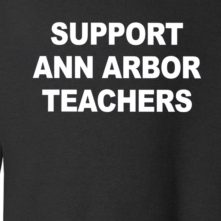 Ann Arbor Teachers Toddler Sweatshirt