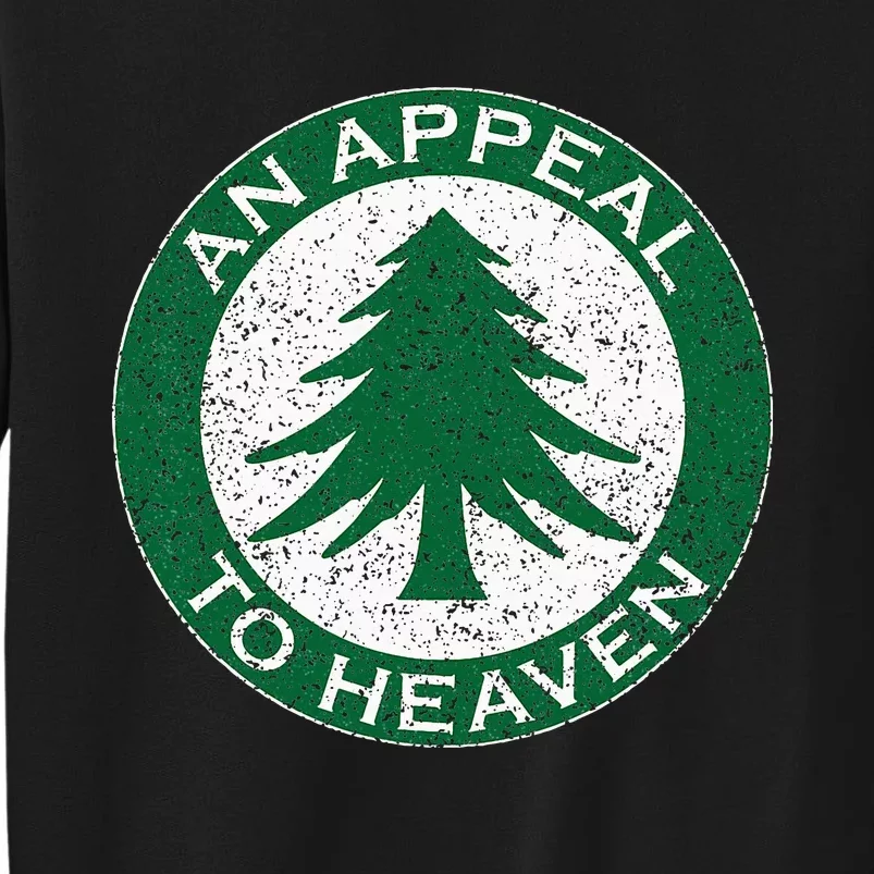 An Appeal To Heaven Flag Pine Tree Flag Roundel New England Tall Sweatshirt