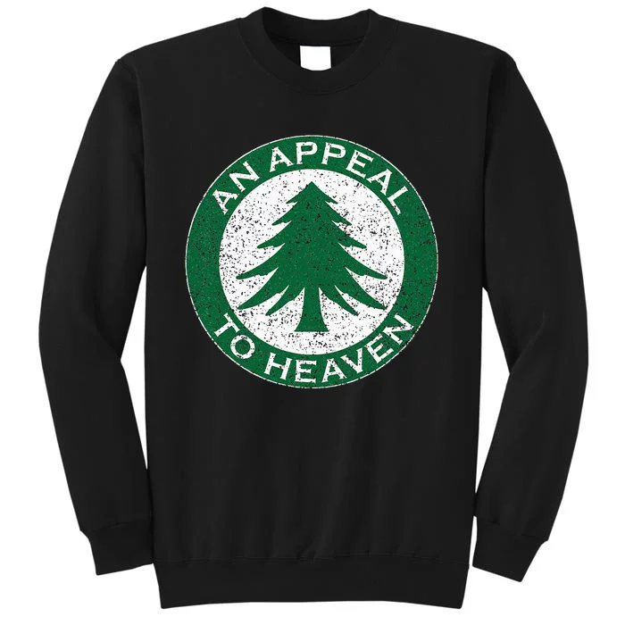 An Appeal To Heaven Flag Pine Tree Flag Roundel New England Tall Sweatshirt