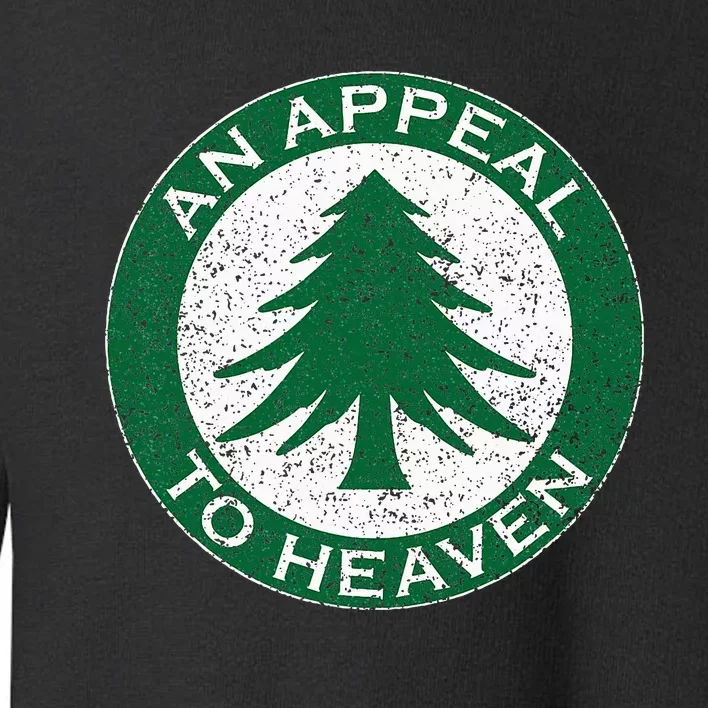 An Appeal To Heaven Flag Pine Tree Flag Roundel New England Toddler Sweatshirt