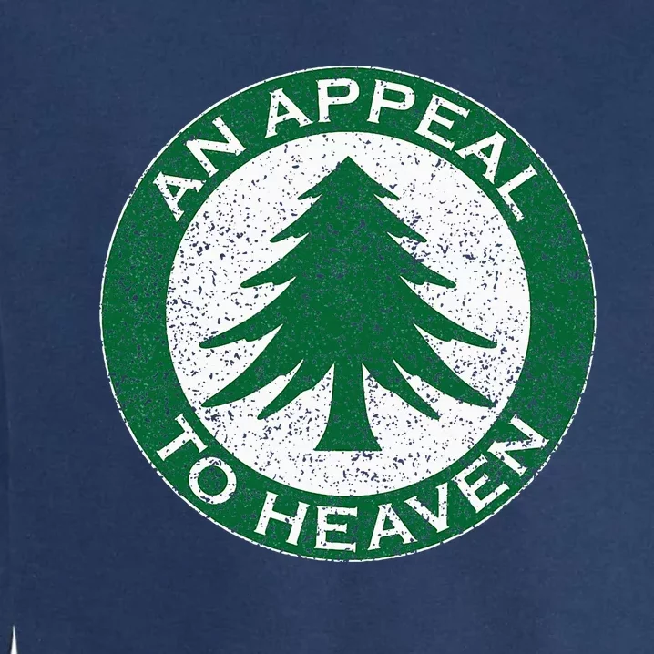 An Appeal To Heaven Flag Pine Tree Flag Roundel New England Garment-Dyed Sweatshirt